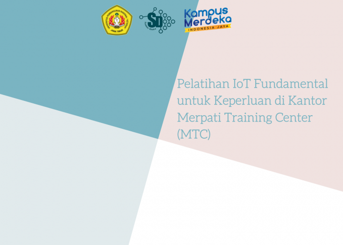 Pelatihan IoT Fundamental untuk Keperluan di Kantor Merpati Training Center (MTC)